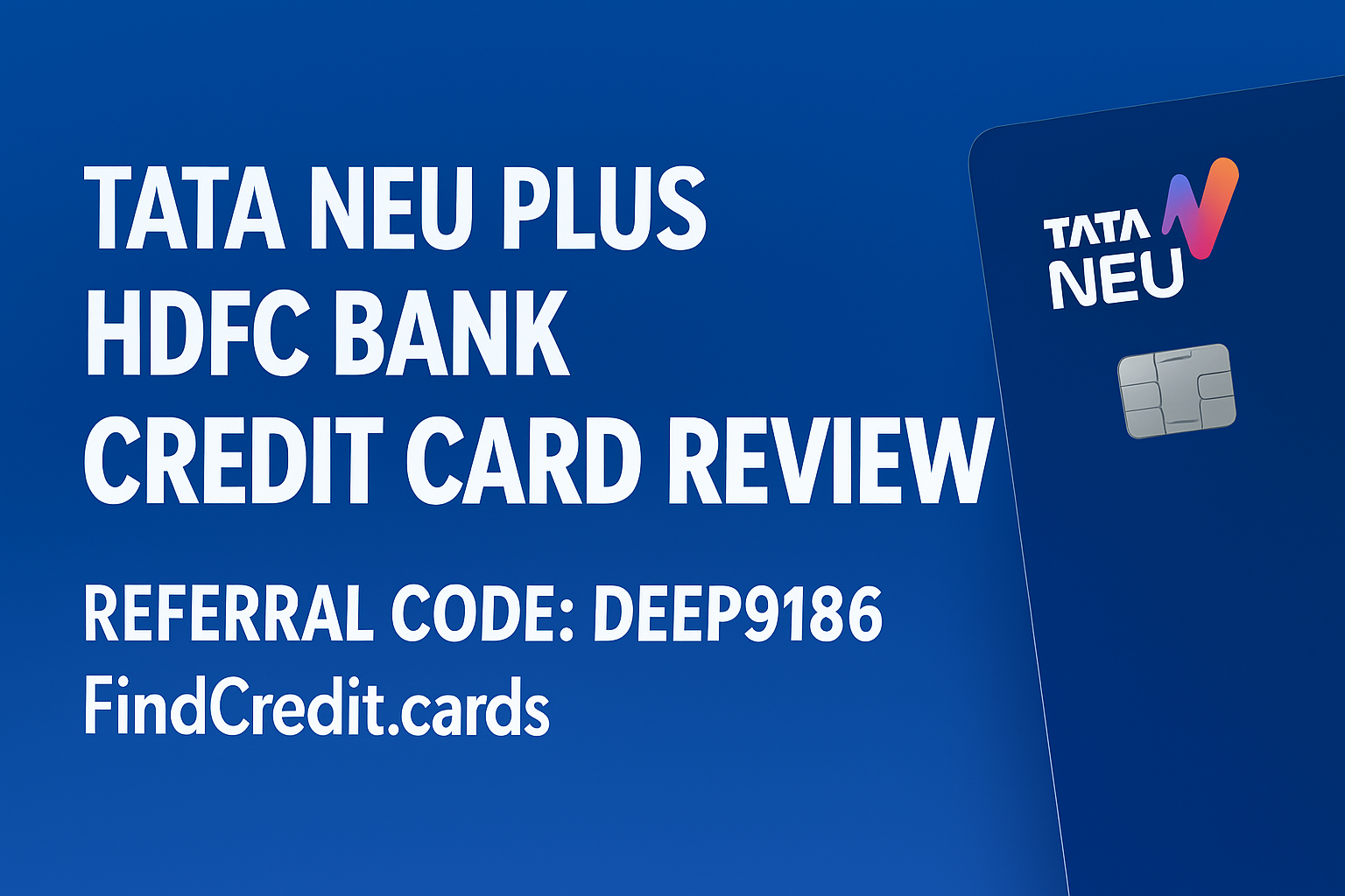 Tata Neu Plus HDFC Bank Credit Card Review